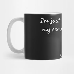 Server is down Mug